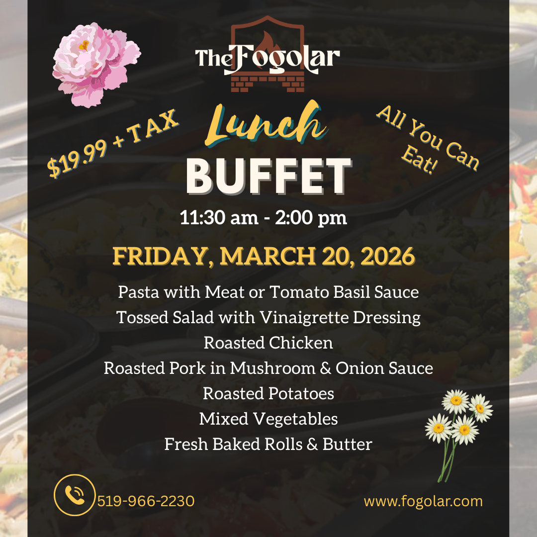 Fogolar Furlan Friday, March 20, 2026 Lunch Buffet Menu